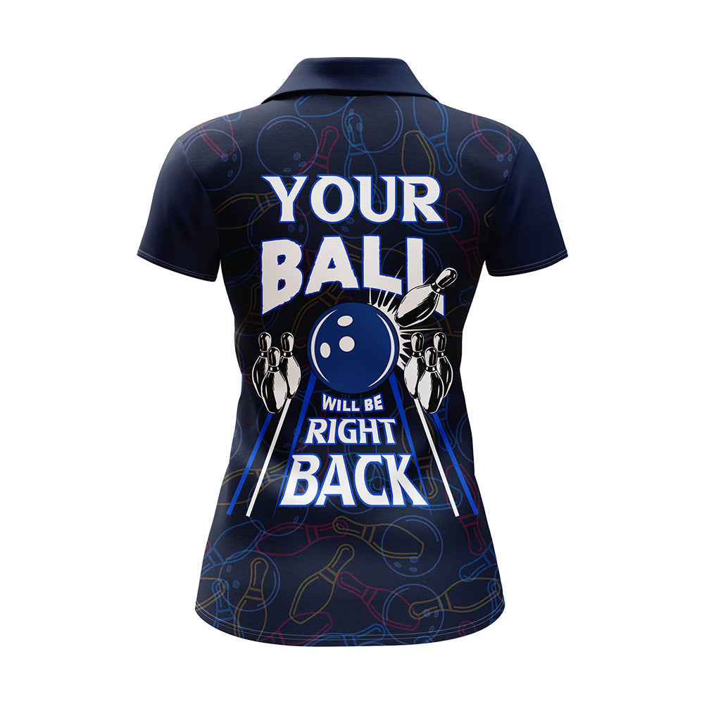 Frenzidea Funny Blue Bowling Your Ball Will Be Right Back Premium Customized Name 3D Shirt For Women