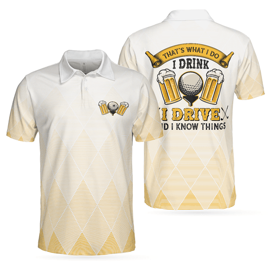 Frenzidea Golf I Drink I Drive And I Know Polo Shirt