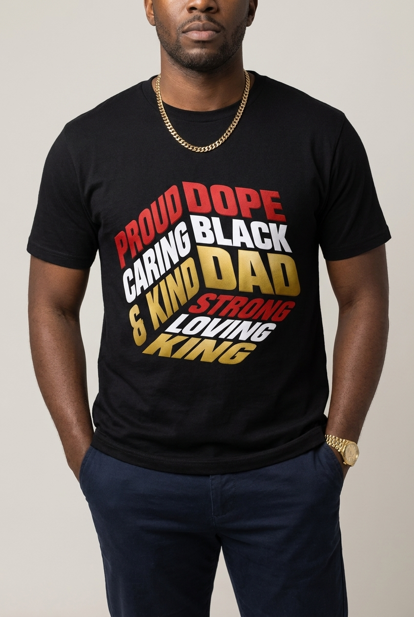 Proud Black Dad - Strong, Loving, King Graphic T-Shirt - RootednLoud