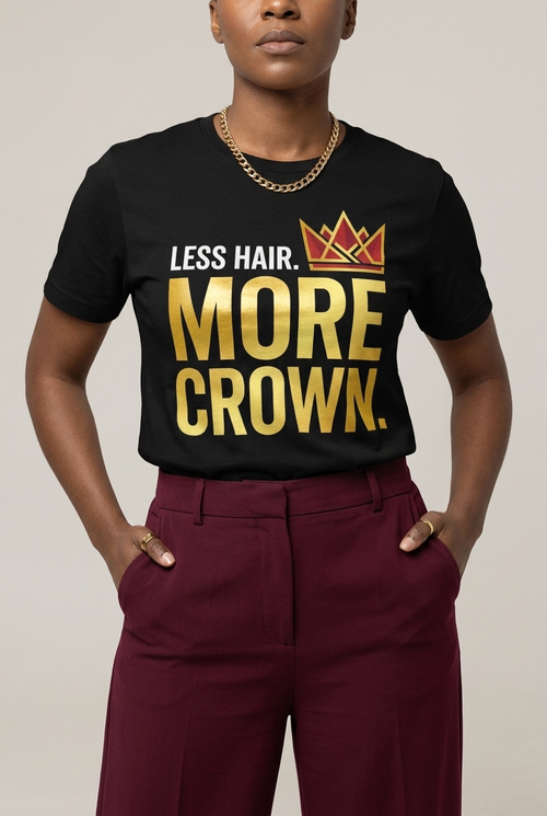 Bald & Proud: Less Hair More Crown Golden Typography Graphic T-Shirt - RootednLoud