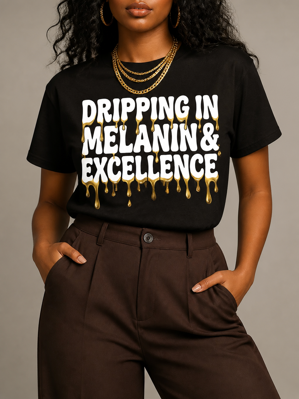 Dripping In Melanin And Excellence Graphic T-Shirt - RootednLoud