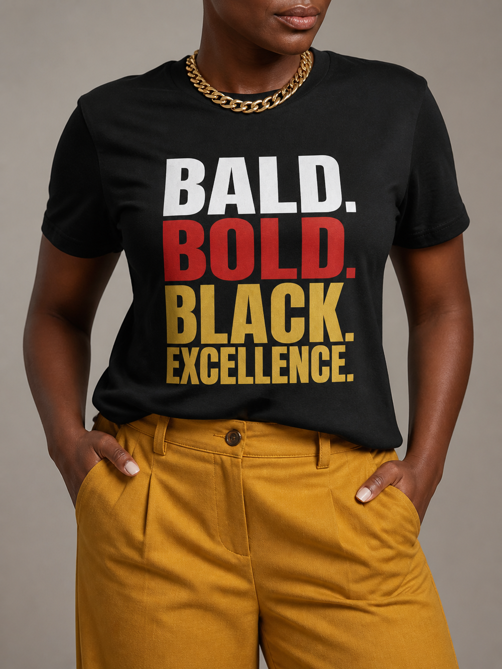 Bald & Bold: Black Excellence Typography Empowerment Graphic T-Shirt - RootednLoud