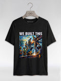 We Built This: The Legacy of Labor Graphic T-Shirt - RootednLoud