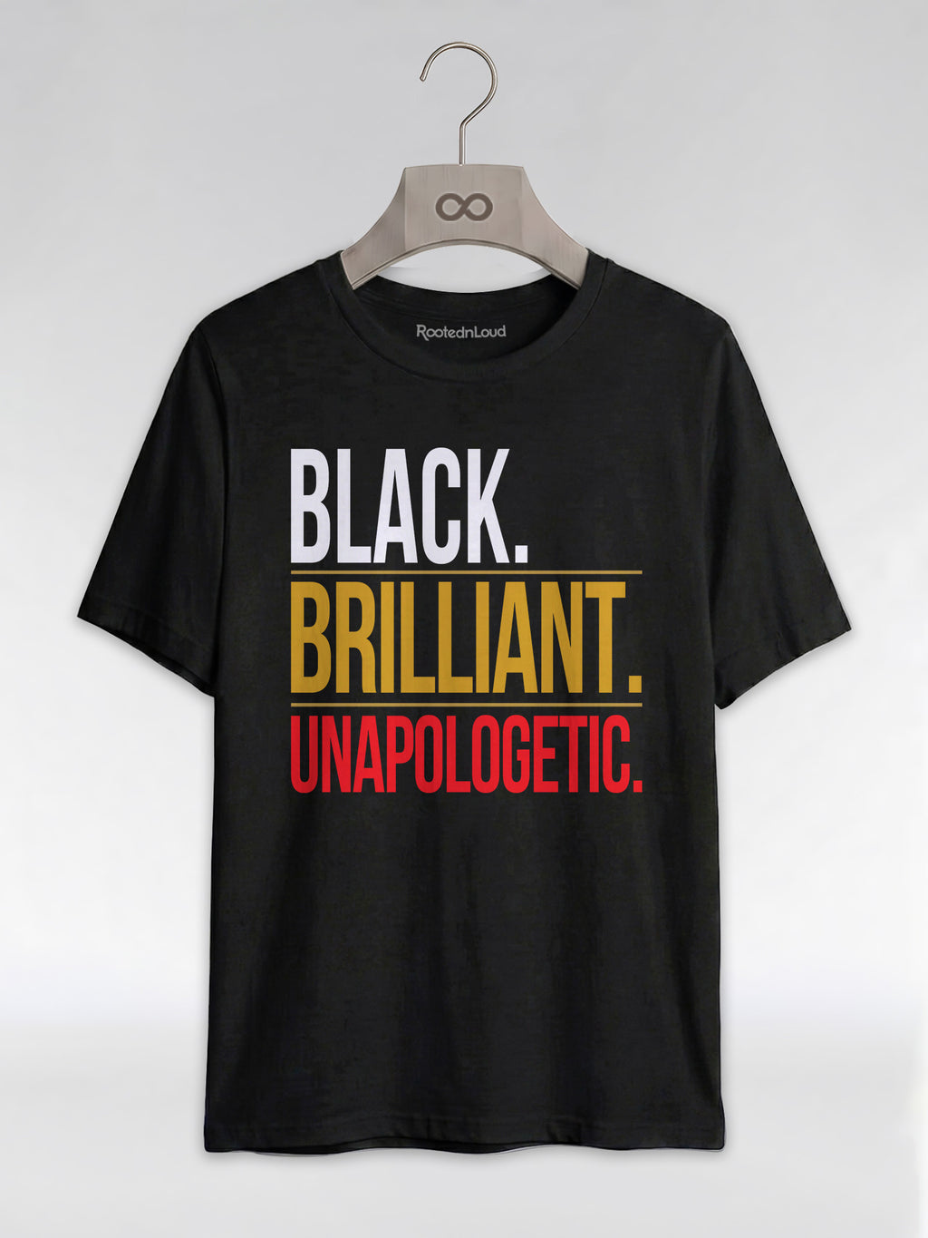 Black Brilliant Unapologetic: Proud Melanin Graphic T-Shirt - RootednLoud