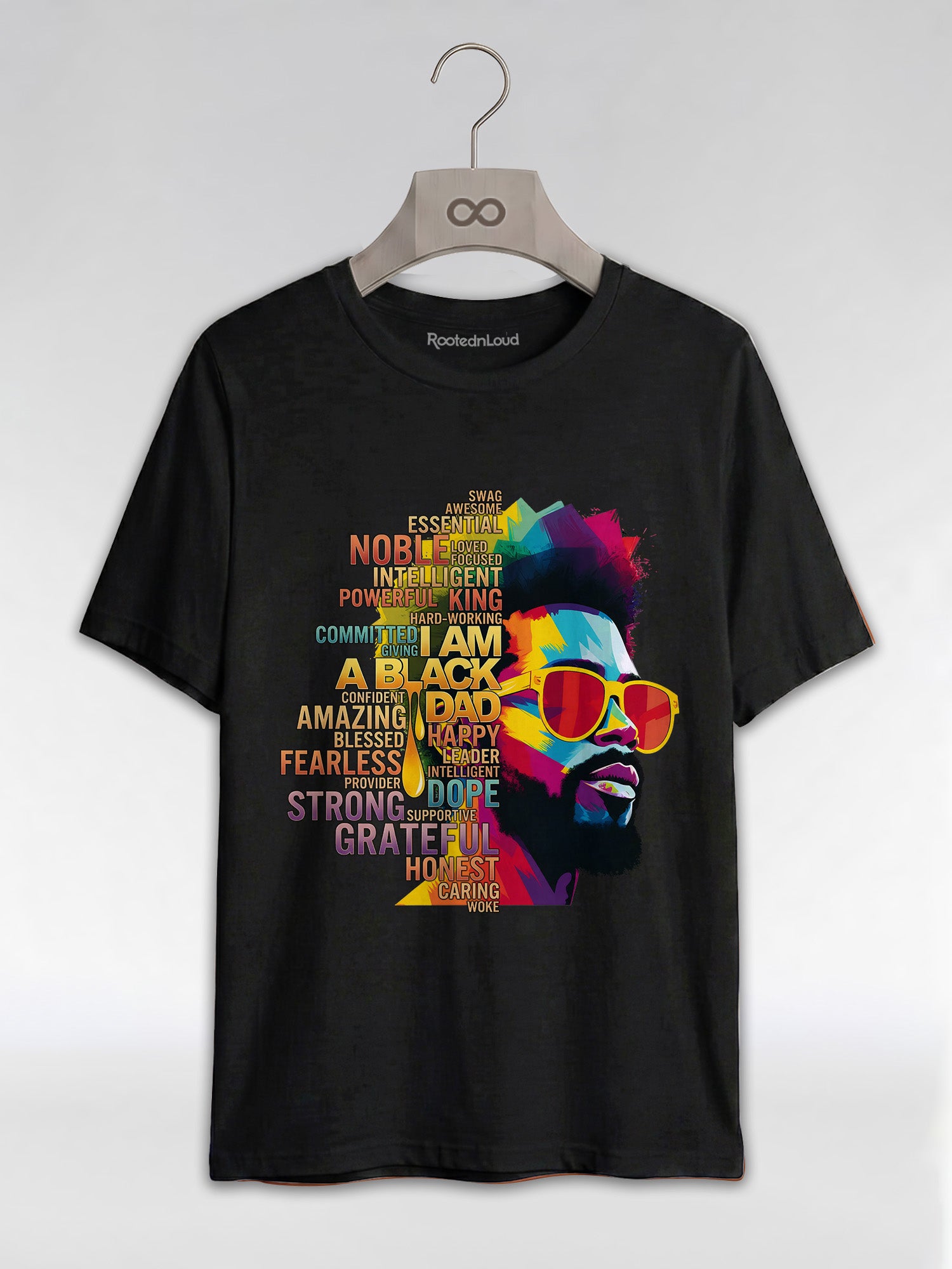 I Am A Black Dad: Colorful Pop Art Typography Graphic T-Shirt - RootednLoud