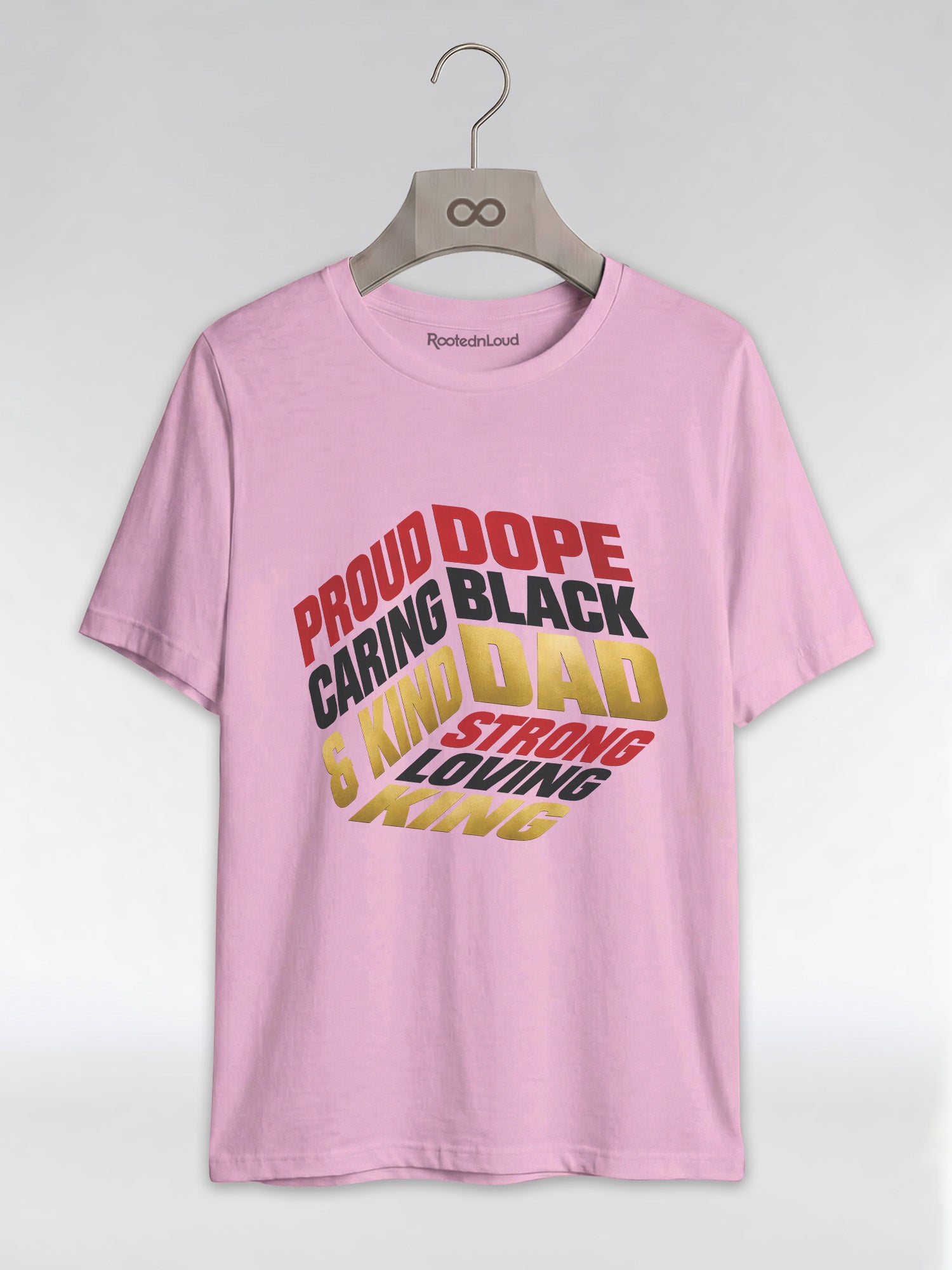 Proud Black Dad - Strong, Loving, King Graphic T-Shirt - RootednLoud