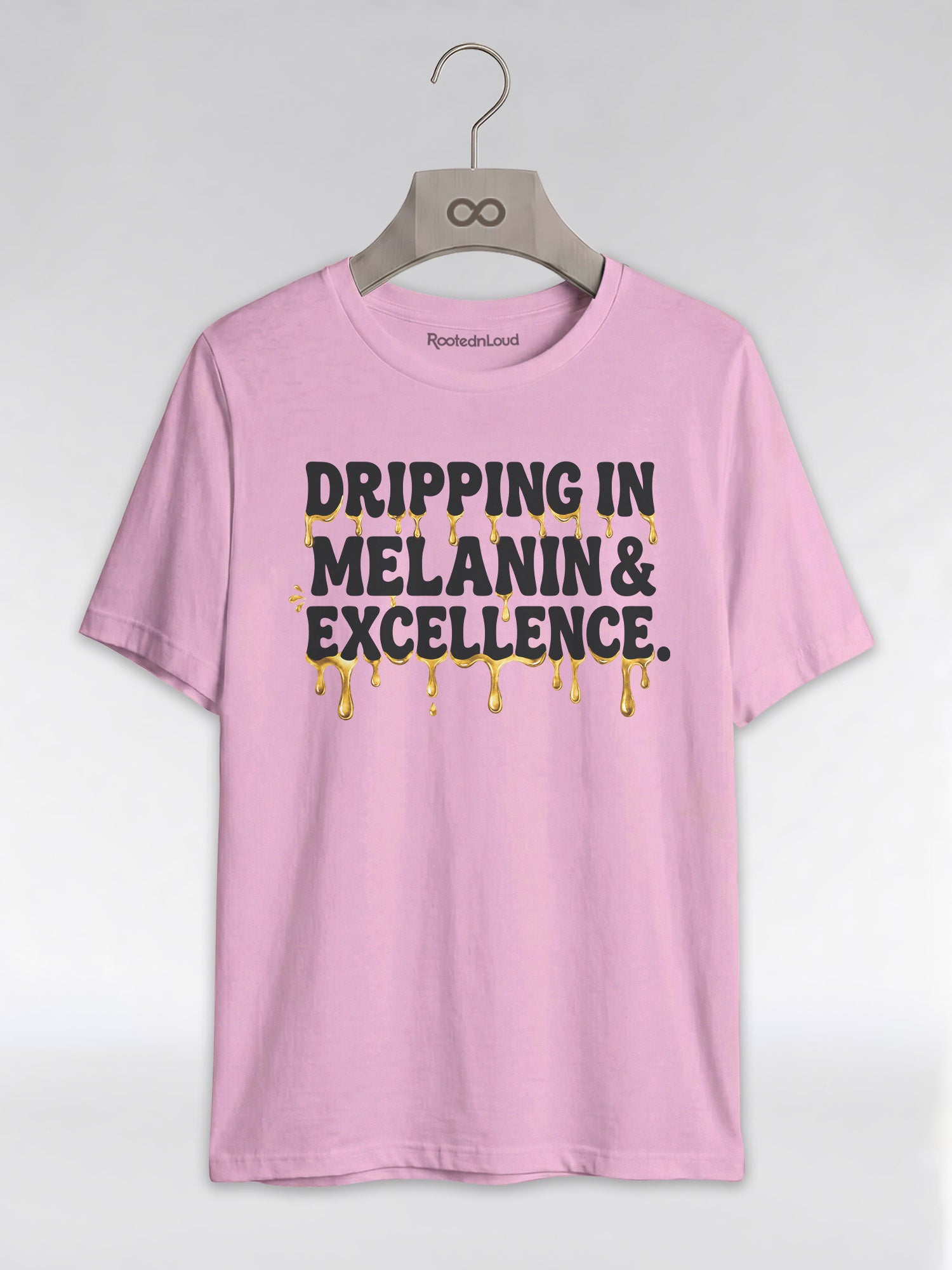 Dripping In Melanin And Excellence Graphic T-Shirt - RootednLoud