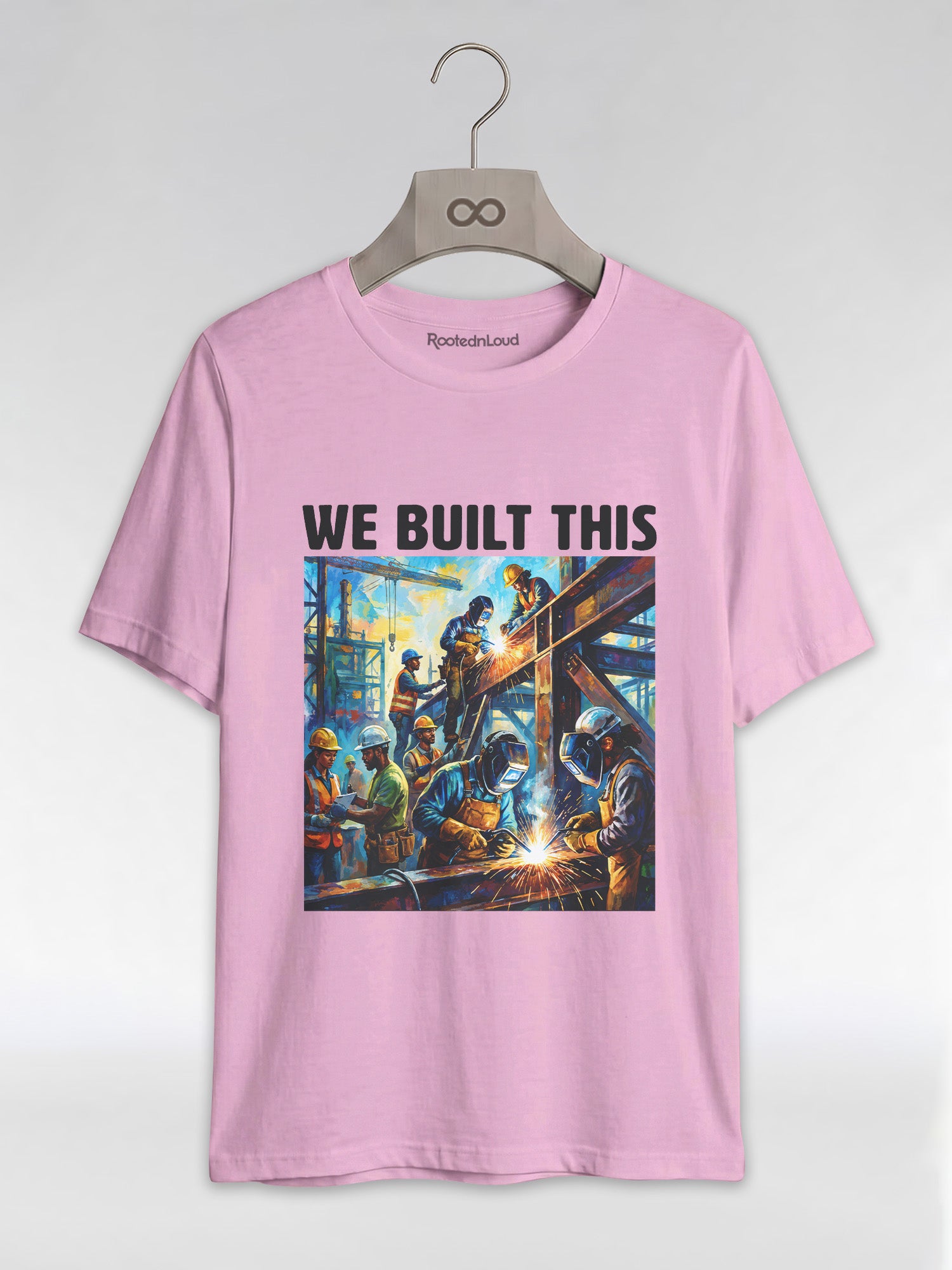 We Built This: The Legacy of Labor Graphic T-Shirt - RootednLoud