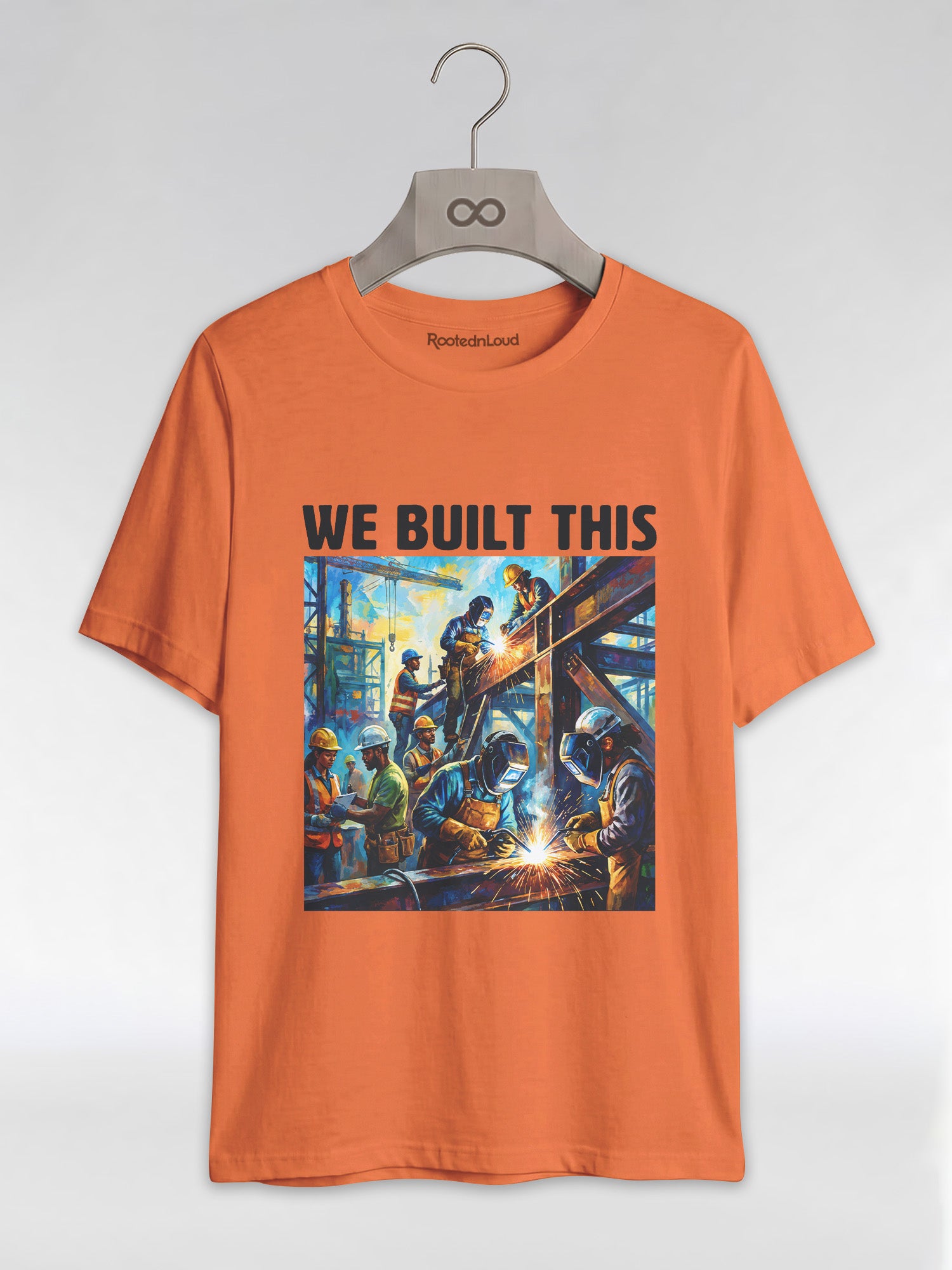 We Built This: The Legacy of Labor Graphic T-Shirt - RootednLoud