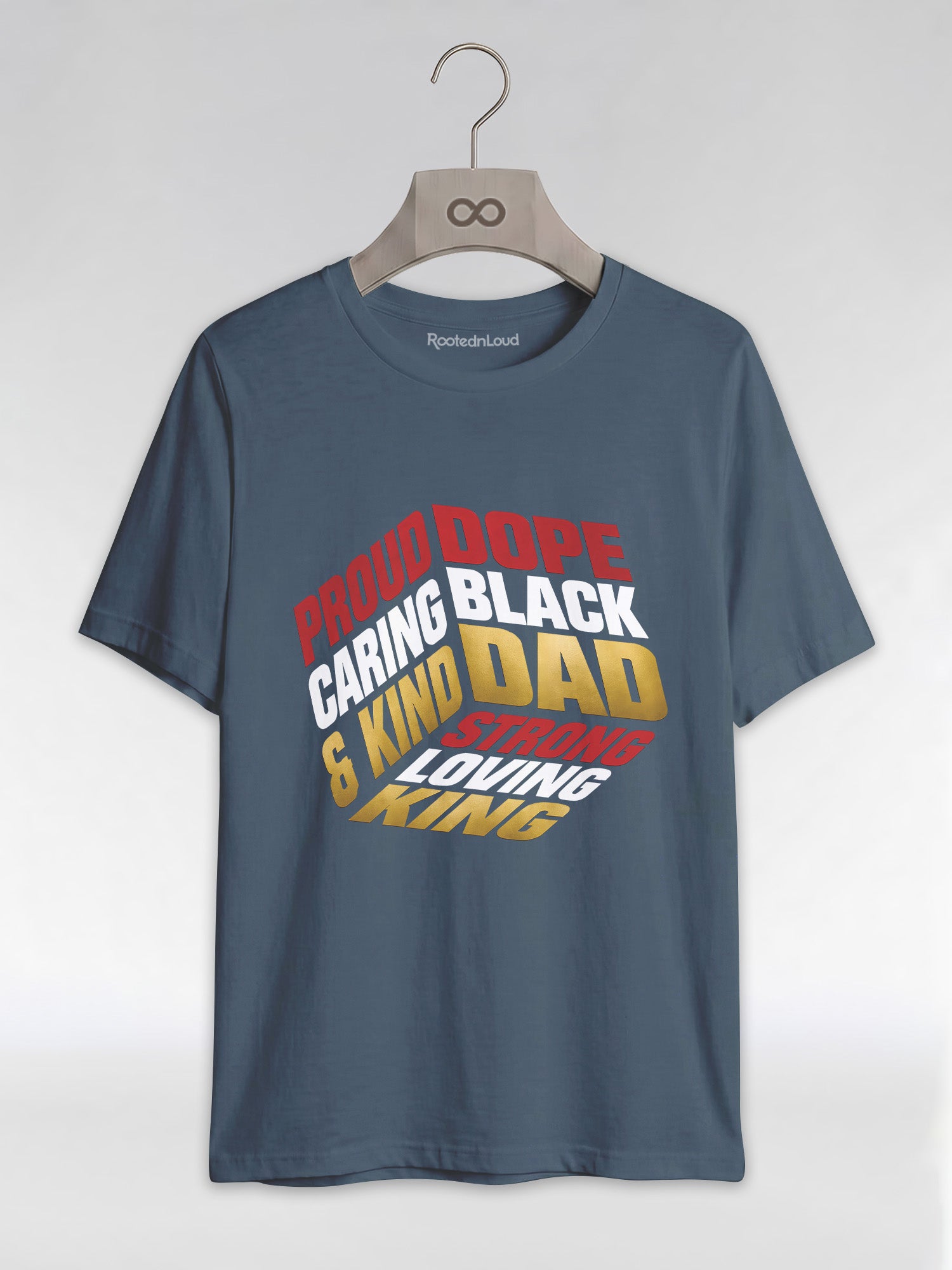 Proud Black Dad - Strong, Loving, King Graphic T-Shirt - RootednLoud