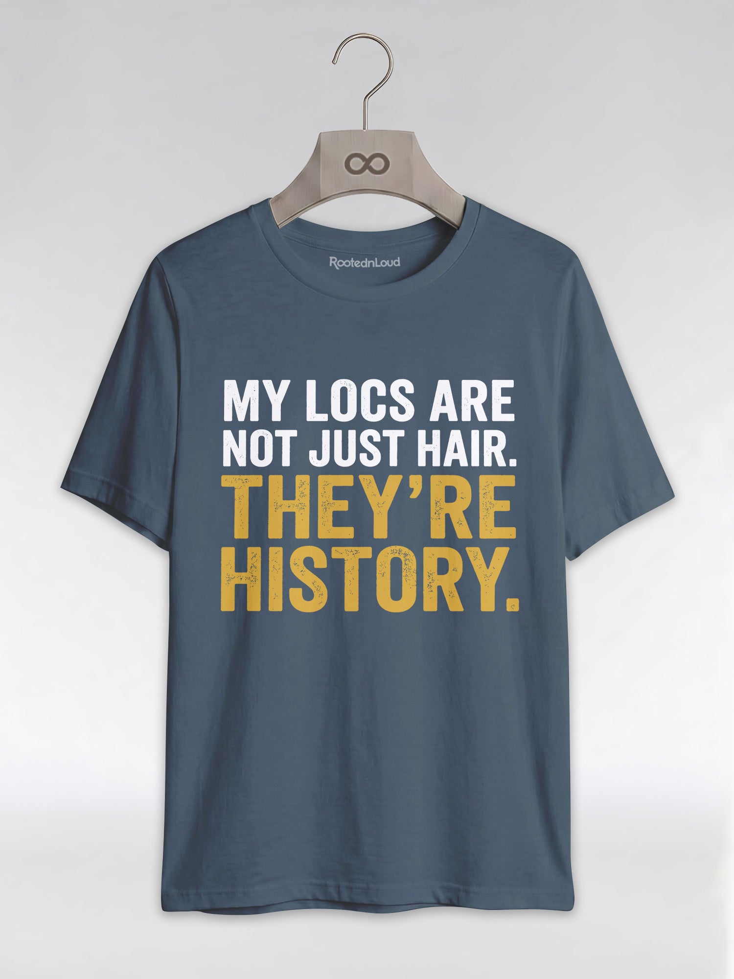 My Locs Are Not Just Hair: Black Heritage Graphic T-Shirt - RootednLoud