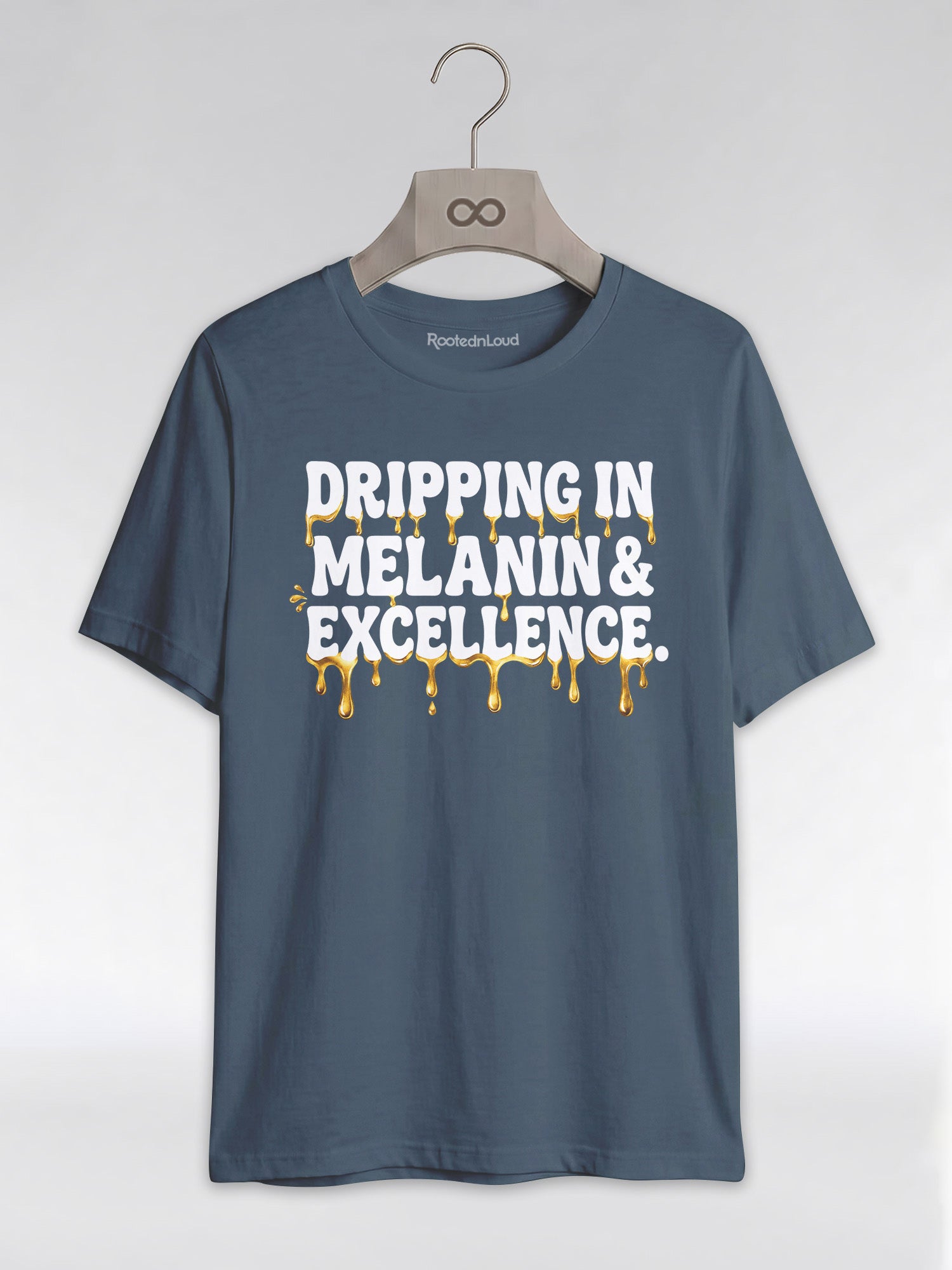 Dripping In Melanin And Excellence Graphic T-Shirt - RootednLoud