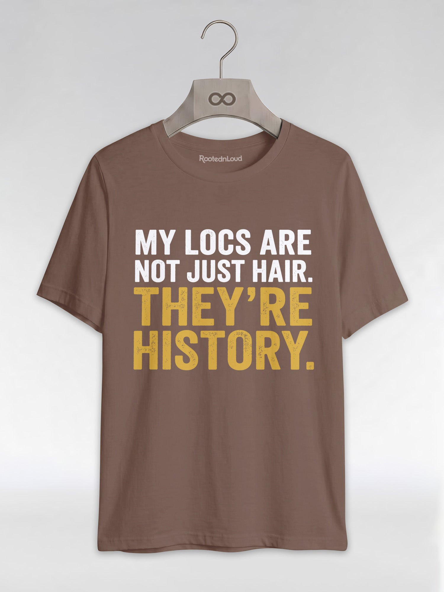 My Locs Are Not Just Hair: Black Heritage Graphic T-Shirt - RootednLoud
