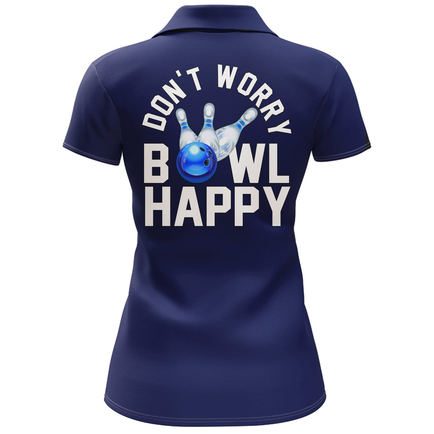 Frenzideas Dark Blue Bowling Don't Worry Bowl Happy Personalized All Over Printed Shirt For Women