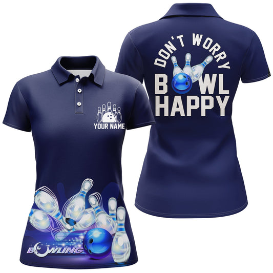 Frenzideas Dark Blue Bowling Don't Worry Bowl Happy Personalized All Over Printed Shirt For Women