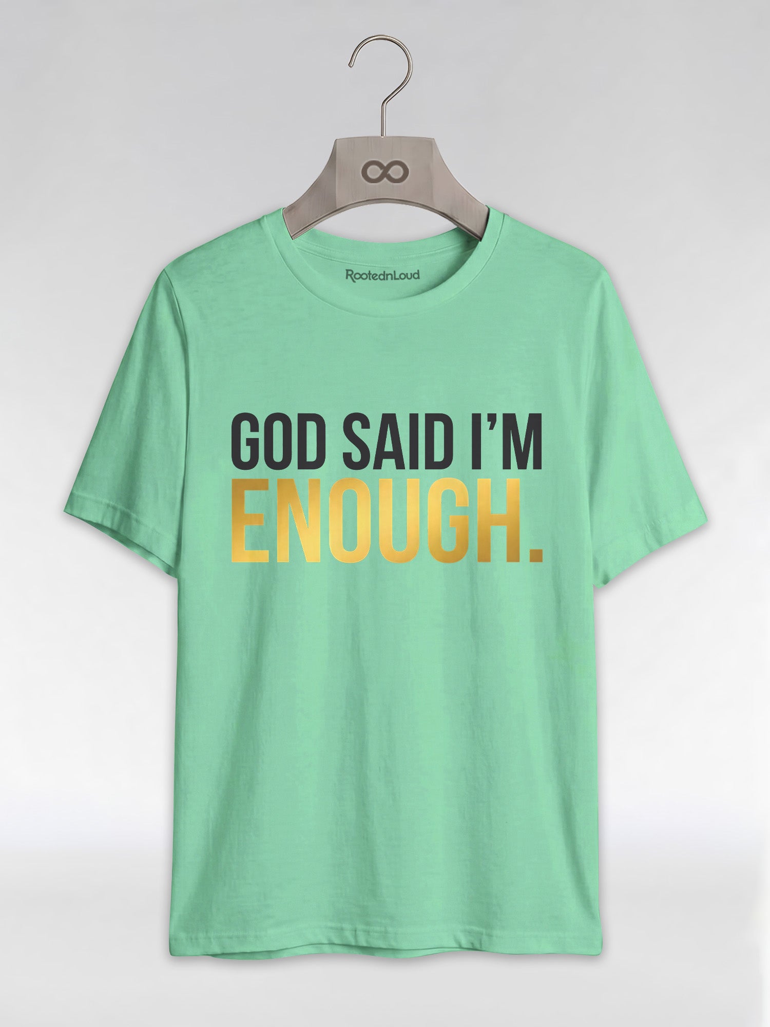 God Said I'm Enough T-Shirt: Christian Faith Empowerment Graphic T-Shirt - RootednLoud
