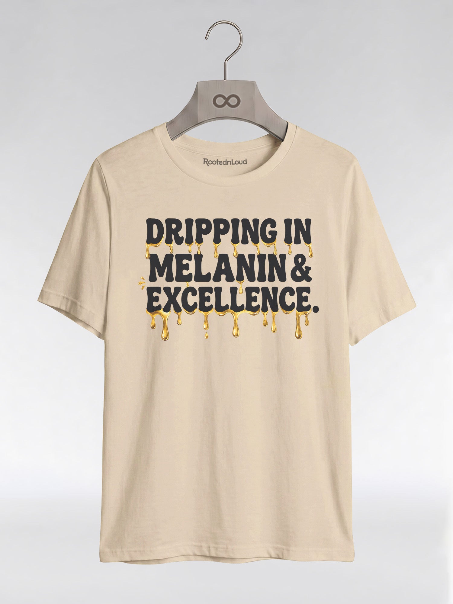 Dripping In Melanin And Excellence Graphic T-Shirt - RootednLoud
