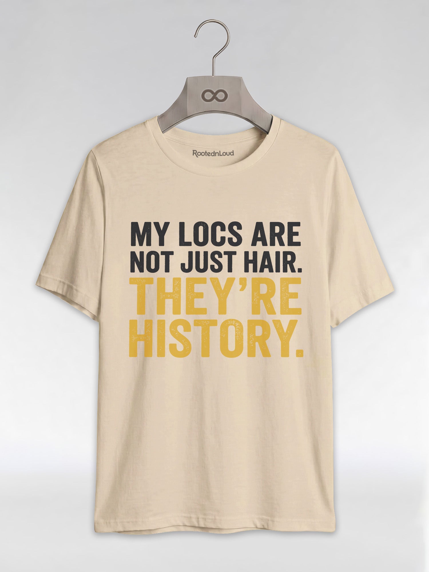 My Locs Are Not Just Hair: Black Heritage Graphic T-Shirt - RootednLoud