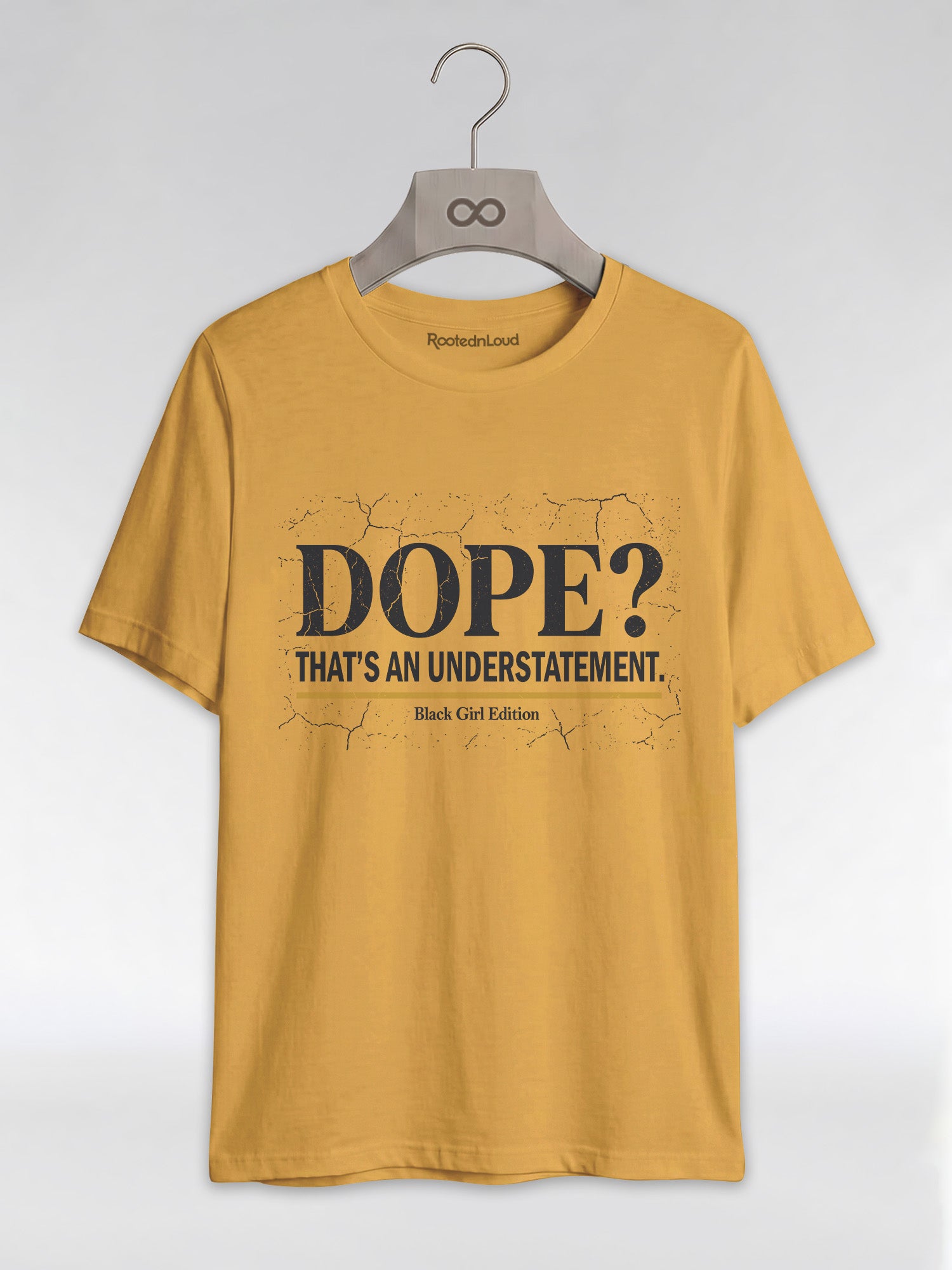 Dope? That's An Understatement: Black Girl Edition Graphic T-Shirt - RootednLoud
