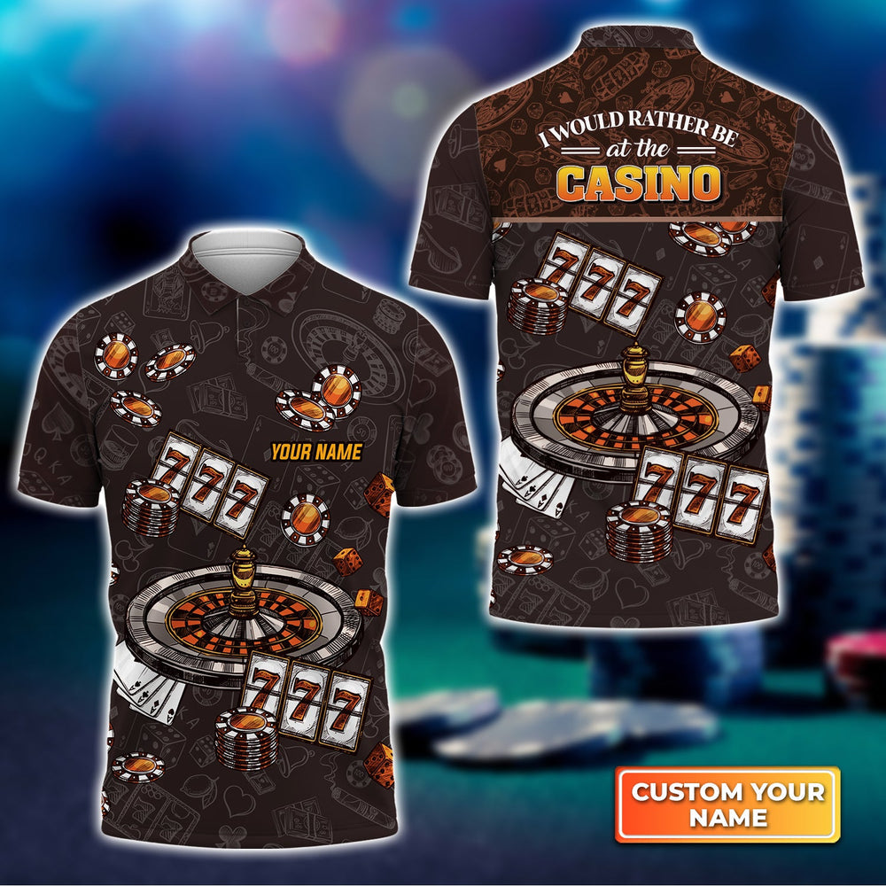 Frenzidea I Would Rather Be At The Casino Personalized Name 3D Polo Shirt