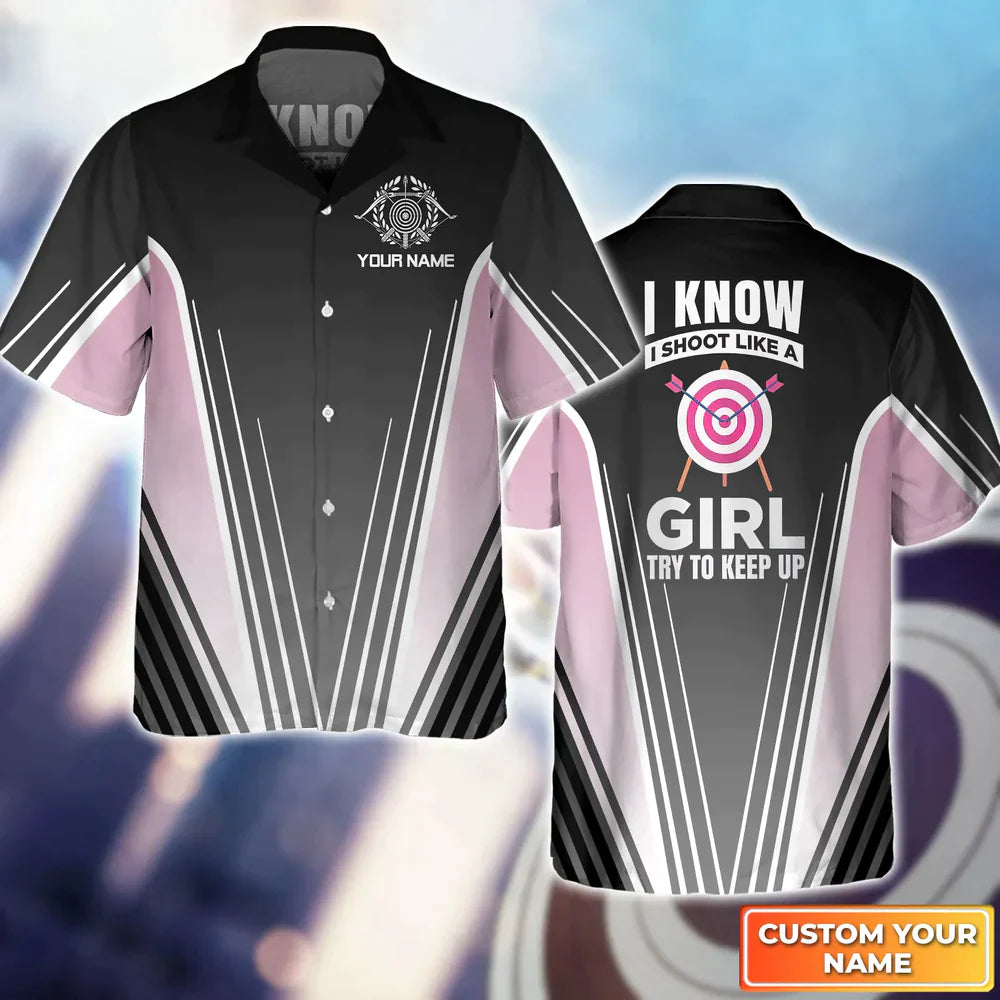 Frenzidea Shoot Like a Girl Try To Keep Up Personalized Name 3D Hawaiian Shirt