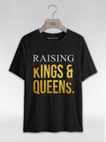 Raising Kings And Queens: Proud Black Parents Graphic T-Shirt - RootednLoud