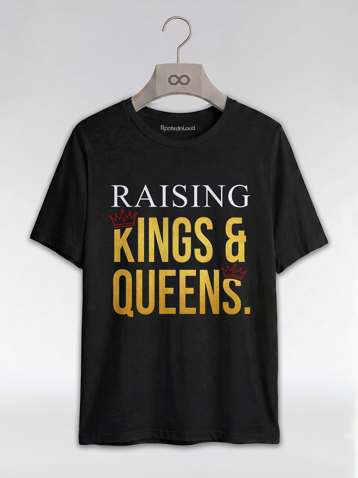 Raising Kings And Queens: Proud Black Parents Graphic T-Shirt - RootednLoud