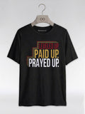 Leveled Up Paid Up Prayed Up: Faith and Hustle Empowerment Graphic T-Shirt - RootednLoud