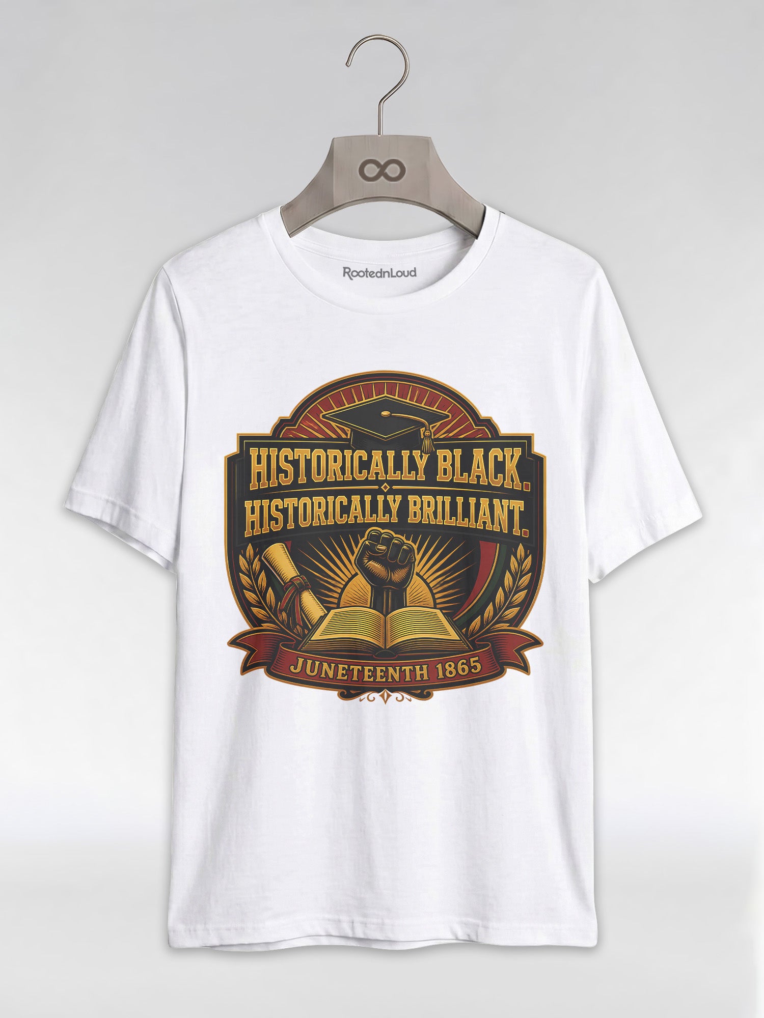 Historically Black Historically Brilliant: HBCU Graduation Graphic T-Shirt - RootednLoud